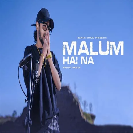 Emiway Malum Hai Na Lyrics Hindi English मालूम है ना लिरिक्स