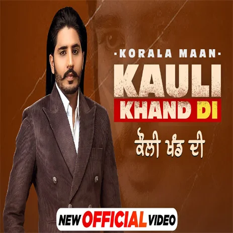 Kauli Khand Di Lyrics by Korala Maan Hindi English Font