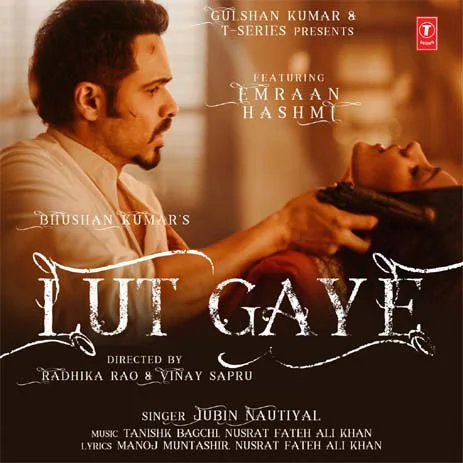 Lut Gaye Song Lyrics Kutti Mohabbat लुट गए सॉन्ग लिरिक्स